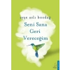 Seni Sana Geri Vereceğim