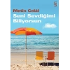 Seni Sevdiğimi Biliyorsun