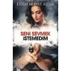 Seni Sevmek İstedim