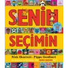 Senin Seçimin