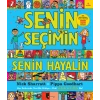 Senin Seçimin Senin Hayalin