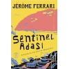 Sentinel Adası / Jerome Ferrari + Sanat Kitabı