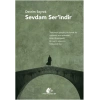 Sevdam Ser’indir