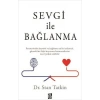 Sevgi ile Bağlanma