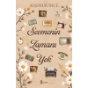 Sevmenin Zamanı Yok