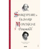 Shakespeare’in En Sevdiği Montaigne Denemeleri