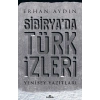 Sibirya’da Türk İzleri