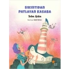 Sıkıntıdan Patlayan Kasaba