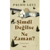Şimdi Değilse Ne Zaman? / Primo Levi + Sanat Kitabı