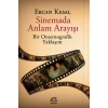 Sinemada Anlam Arayışı