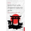 Şinto - Şinto’nun Yolu Doğanın Kalbine Gider
