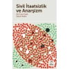 Sivil İtaatsizlik ve Anarşizm