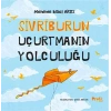 Sivriburun Uçurtmanın Yolculuğu