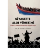 Siyasette Algı Yönetimi
