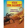 Sizce Kim Kazanır? - Tarantula Akrebe Karşı