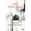 Sonra Gözler Görür