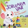 Sorularım Var -  Acaba Bu Ses Kimin ?