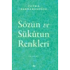 Sözün ve Sükûtun Renkleri