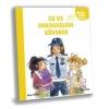 Su ve Arkaşları Güvende
