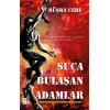 Suça Bulaşan Adamlar