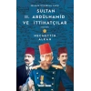 Sultan 2. Abdülhamid ve İttihatçılar (1908-1909)