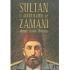 Sultan II. Abdülhamid ve Zamanı