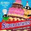 Süper Patates - İyi Ki Doğdun Süper Püre !