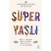 Süper Yaşlı