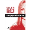 Susamadıklarım