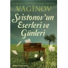 Svistonovun Eserleri ve Günleri