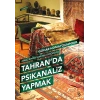 Tahranda Psikanaliz Yapmak