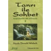Tanrı ile Sohbet