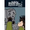 Tardı Adele Blanc-secin Olağanüstü Maceraları 3