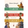 Tarih Ne İşe Yarar?