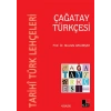 Tarihi Türk Lehçeleri - Çağatay Türkçesi