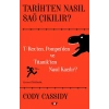 Tarihten Nasıl Sağ Çıkılır ?