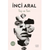 Taş ve Ten / İnci Aral + Sanat Kitabı