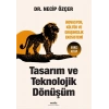 Tasarım ve Teknolojik Dönüşüm