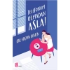Telefonum Olmadan Asla