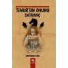 Timur’un Oyunu Satranç