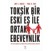 Toksik Bir Eski Eş ile Ortak Ebeveynlik