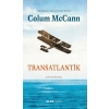 Transatlantik / Colum Mccann + Sanat Kitabı
