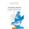 Travmalardan Özgürleşmek