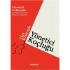 Tüm Yönleriyle Yönetici Koçluğu