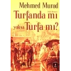 Turfanda mı yoksa Turfa mı?