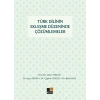 Türk Dilinin Ekleşme Düzeninde Çözümlemeler