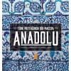 Türk Mutfağında Bir Macera Anadolu (Ciltli)
