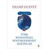 Türk Romanında Postmodernist Açılımlar