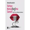Türkçe Konuş(tur)ma Sanatı