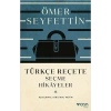 Türkçe Reçete ( Açıklamalı Orijinal Metin )